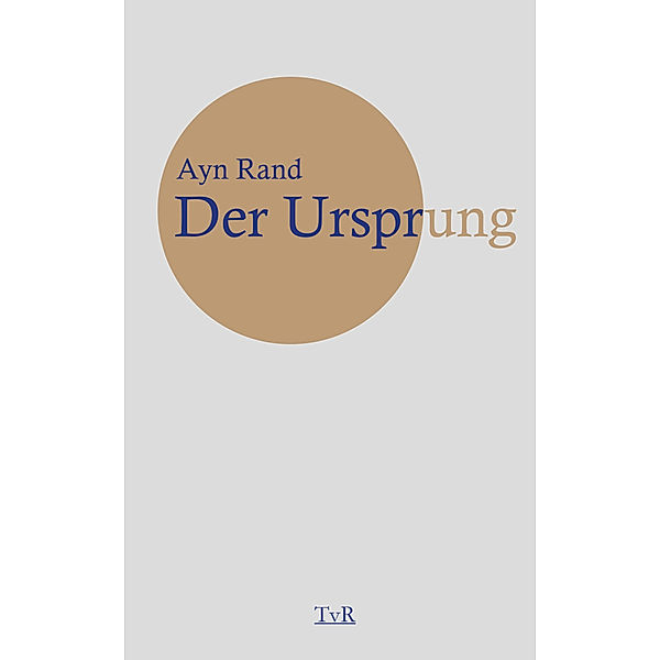 Der Ursprung, Ayn Rand