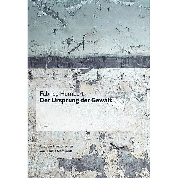 Der Ursprung der Gewalt, Fabrice Humbert