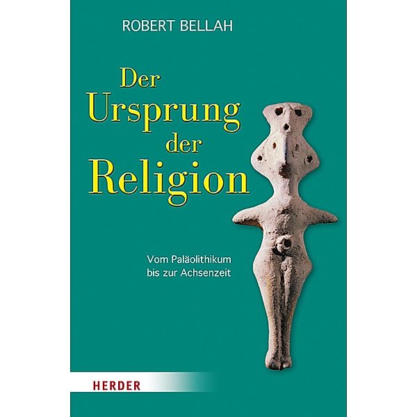 Der Ursprung der Religion, Robert N. Bellah