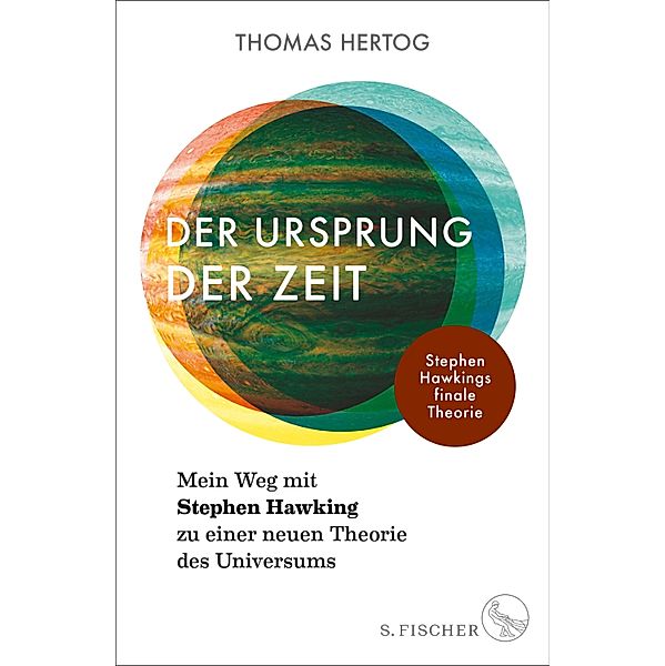 Der Ursprung der Zeit - Mein Weg mit Stephen Hawking zu einer neuen Theorie des Universums, Thomas Hertog