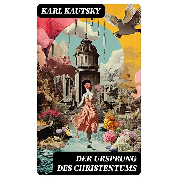 Der Ursprung des Christentums, Karl Kautsky