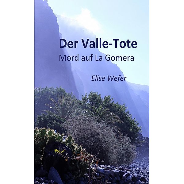 Der Valle-Tote, Elise Wefer