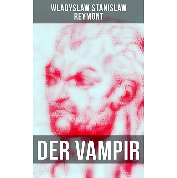 Der Vampir, Wladyslaw Stanislaw Reymont