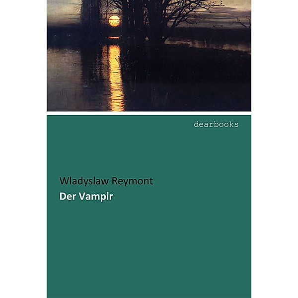 Der Vampir, Wladyslaw Reymont