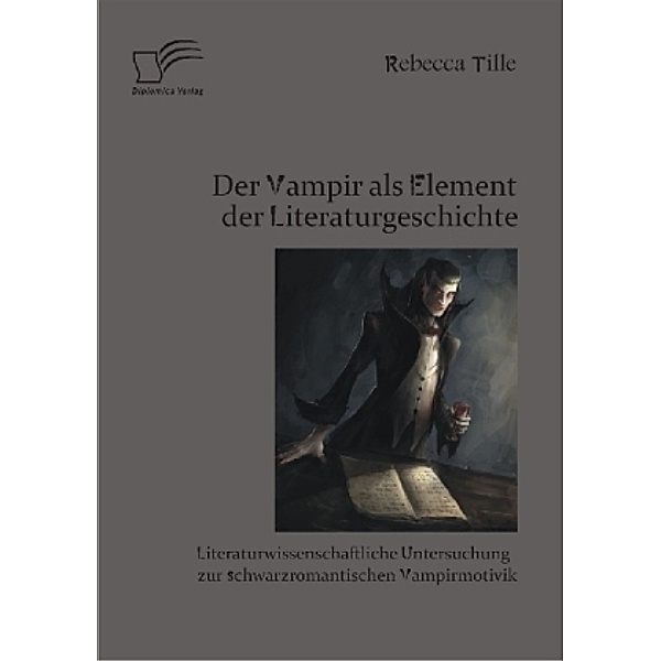Der Vampir als Element der Literaturgeschichte, Rebecca Tille