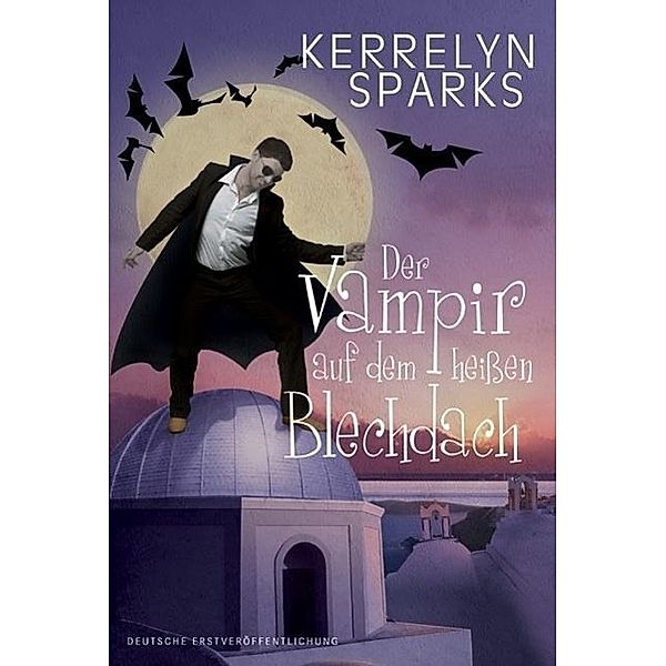 Der Vampir auf dem heißen Blechdach / Vampirreihe Bd.8, Kerrelyn Sparks