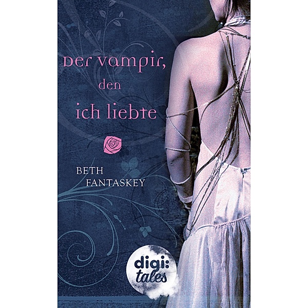 Der Vampir, den ich liebte / digi:tales, Beth Fantaskey
