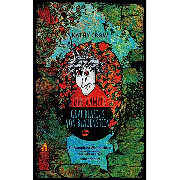 Der Vampir Graf Blasius von Blauenstein / Der Vampir Graf Blasius von Blauenstein Bd.1, Kathy Crow