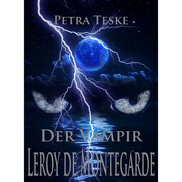 Der Vampir Leroy de Montegarde, Petra Teske