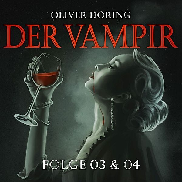 Der Vampir (Teil 3 & 4), Oliver Doering