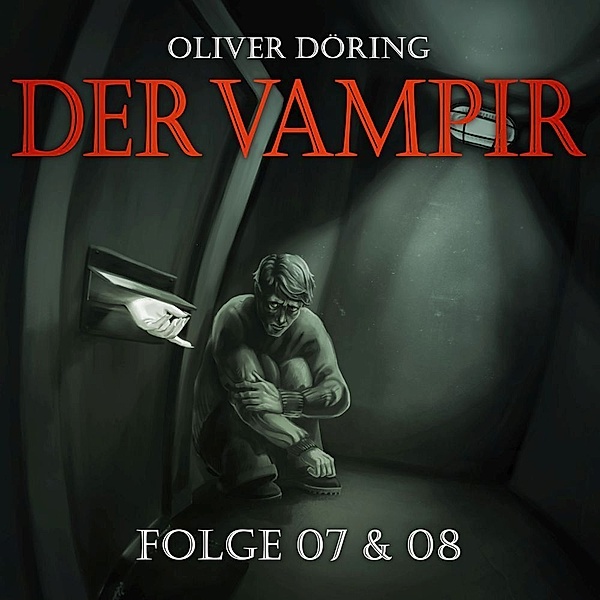 Der Vampir.Tl.7-8,1 Audio-CD, Oliver Döring