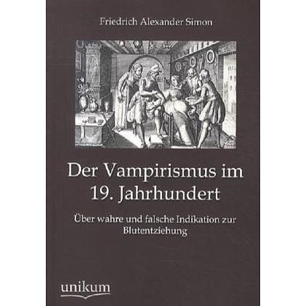 Der Vampirismus im 19. Jahrhundert, Friedrich A. Simon