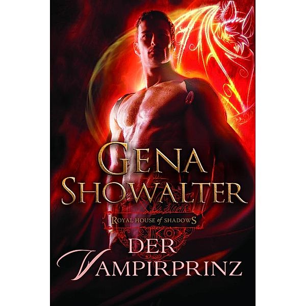 Der Vampirprinz / Royal House of Shadows Bd.1, Gena Showalter