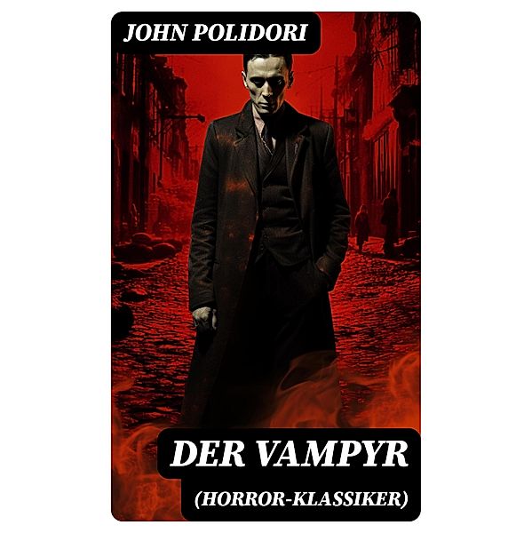 Der Vampyr (Horror-Klassiker), John Polidori