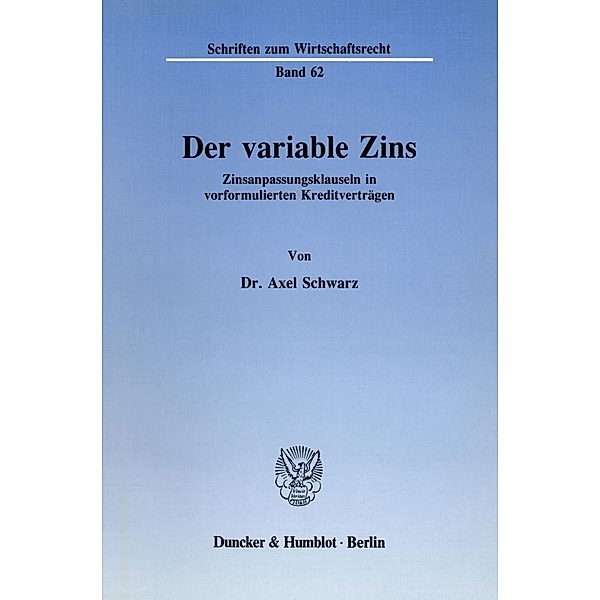 Der variable Zins., Axel Schwarz