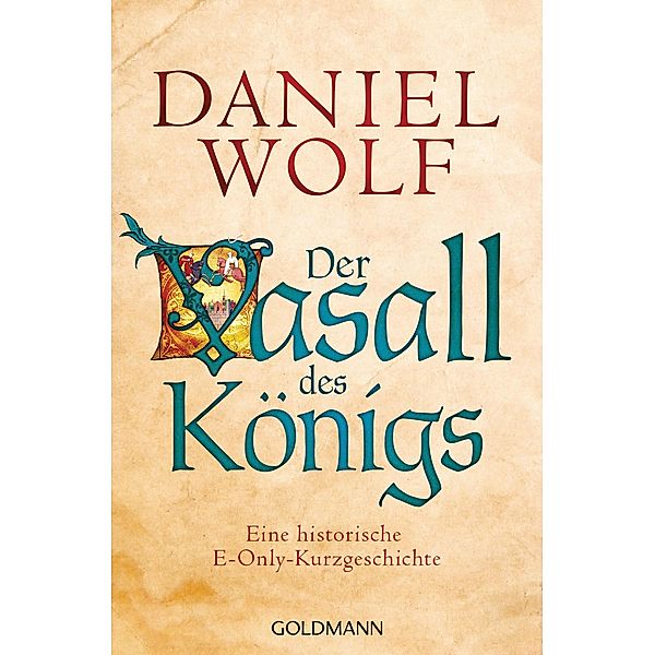 Der Vasall des Königs, Daniel Wolf