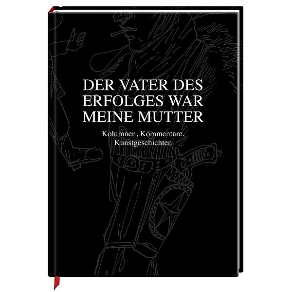 Der Vater des Erfolges war meine Mutter, Claus Steinrötter