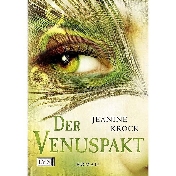Der Venuspakt / Licht & Schatten Bd.1, Jeanine Krock