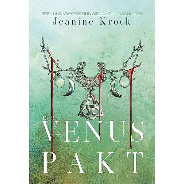 Der Venuspakt / Licht & Schatten Bd.1, Jeanine Krock