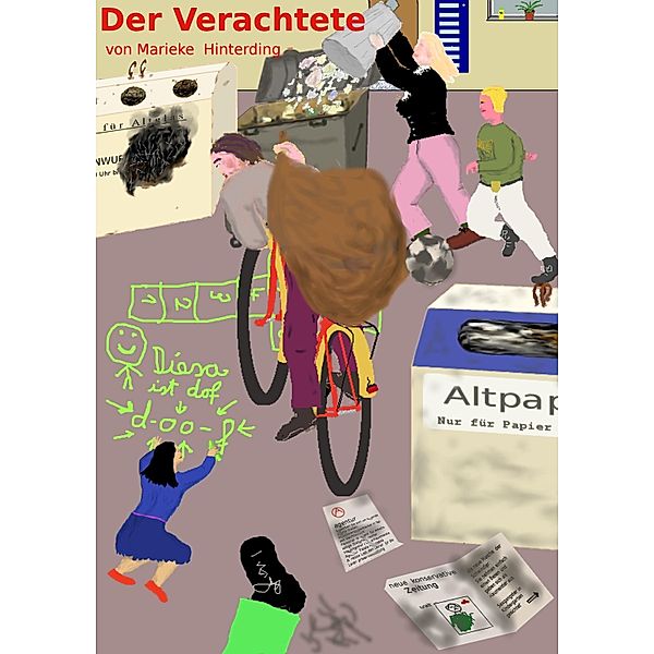 Der Verachtete, Marieke Hinterding