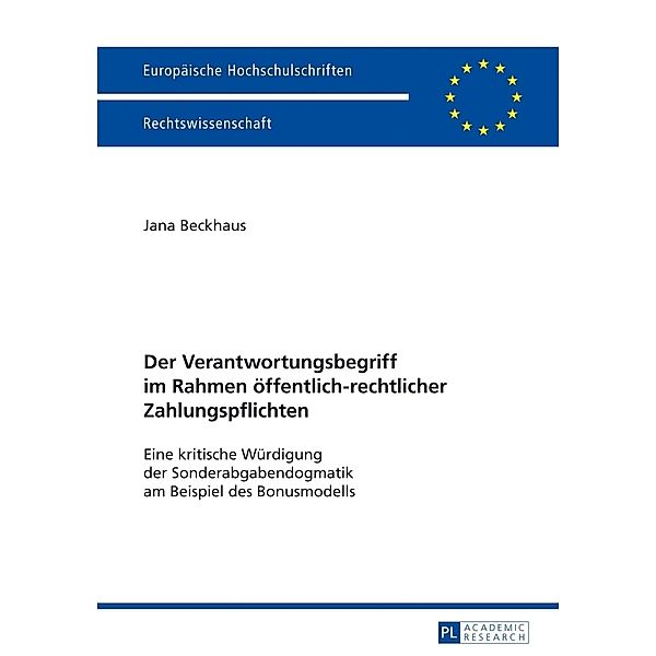 Der Verantwortungsbegriff im Rahmen öffentlich-rechtlicher Zahlungspflichten, Jana Beckhaus