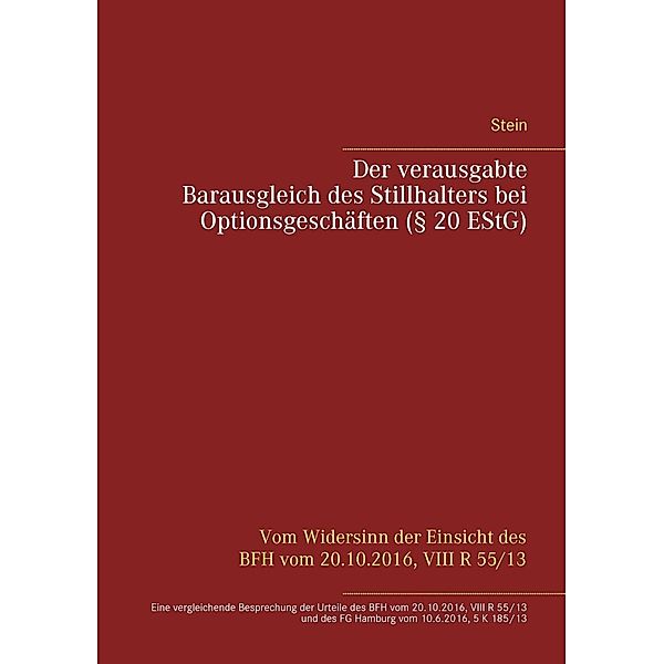 Der verausgabte Barausgleich des Stillhalters bei Optionsgeschäften (§ 20 EStG), Michael Stein