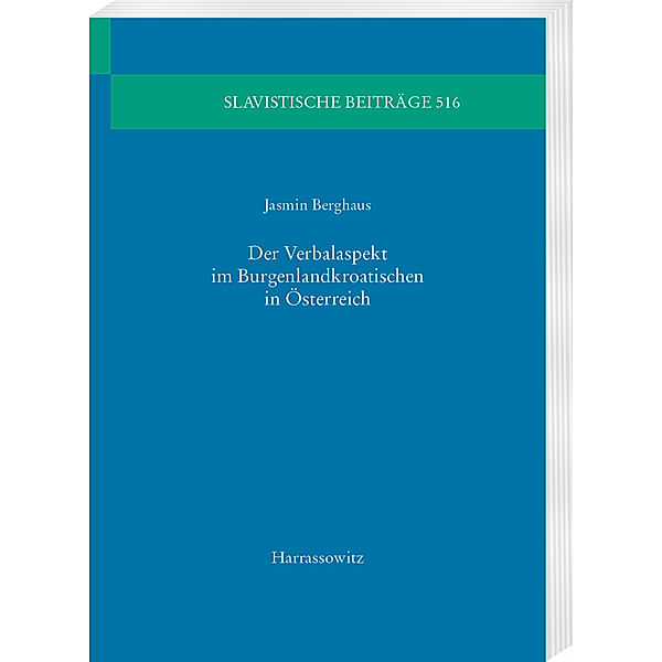 Der Verbalaspekt im Burgenlandkroatischen in Österreich, Jasmin Berghaus