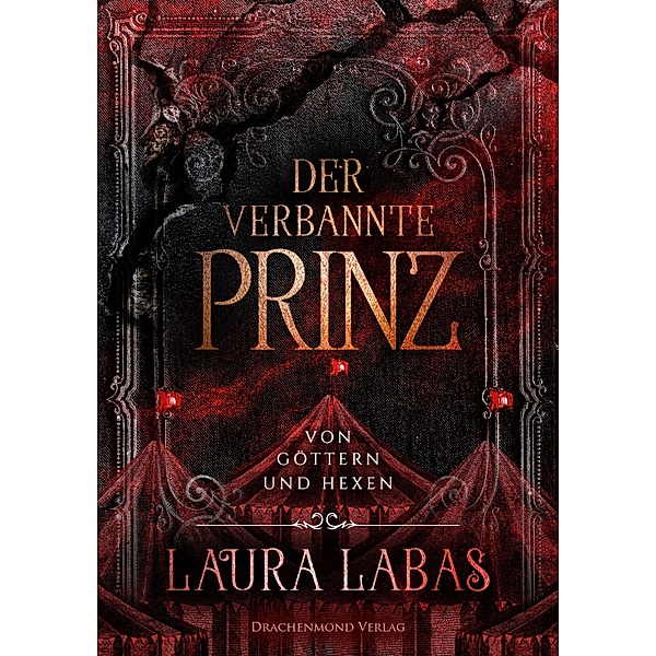 Der verbannte Prinz / Von Göttern und Hexen Bd.2, Laura Labas