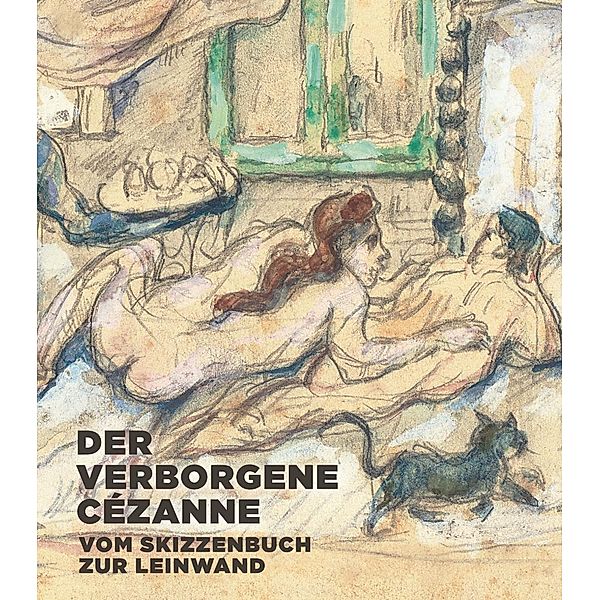 Der verborgene Cézanne