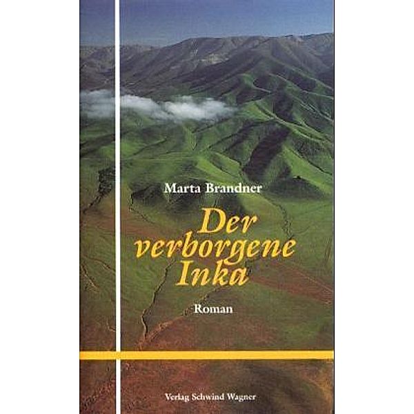 Der verborgene Inka, Marta Brandner