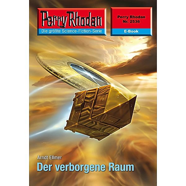 Der verborgene Raum (Heftroman) / Perry Rhodan-Zyklus Stardust Bd.2536, Arndt Ellmer