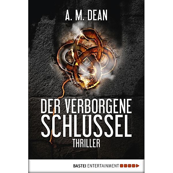 Der verborgene Schlüssel, A. M. Dean