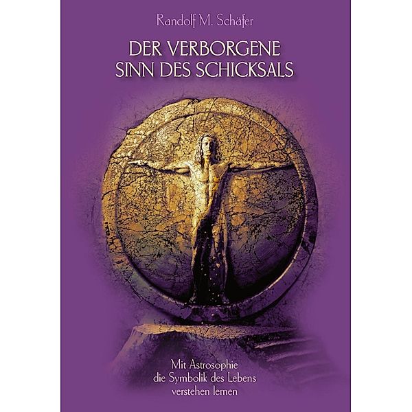 Der verborgene Sinn des Schicksals, Randolf M. Schäfer