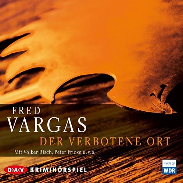 Der verbotene Ort - Hörspiel, Fred Vargas