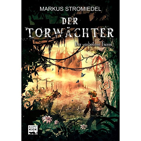 Der verbotene Turm / Der Torwächter Bd.3, Markus Stromiedel