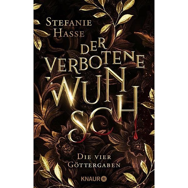 Der verbotene Wunsch / Die vier Göttergaben Bd.1, Stefanie Hasse