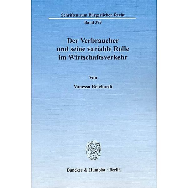 Der Verbraucher und seine variable Rolle im Wirtschaftsverkehr., Vanessa Reichardt