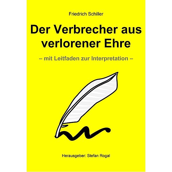 Der Verbrecher aus verlorener Ehre, Friedrich Schiller