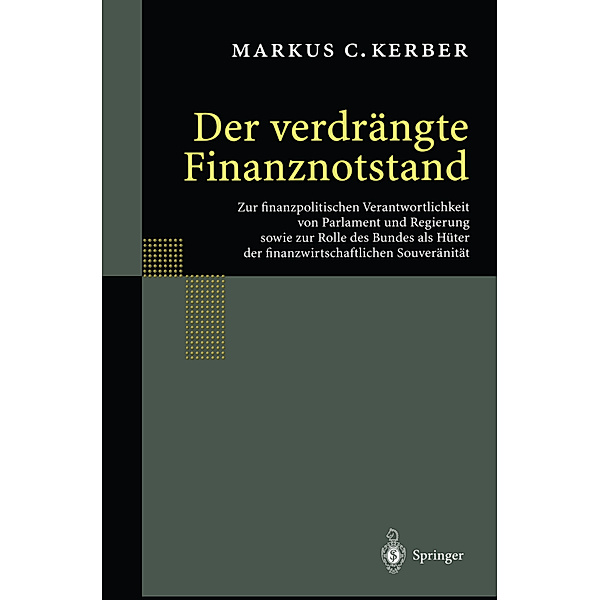 Der verdrängte Finanznotstand, Markus C. Kerber