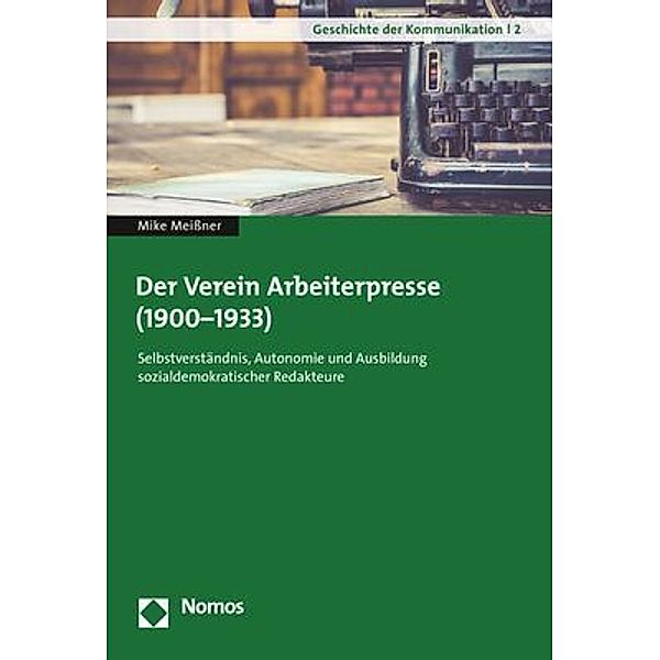 Der Verein Arbeiterpresse (1900-1933), Mike Meißner