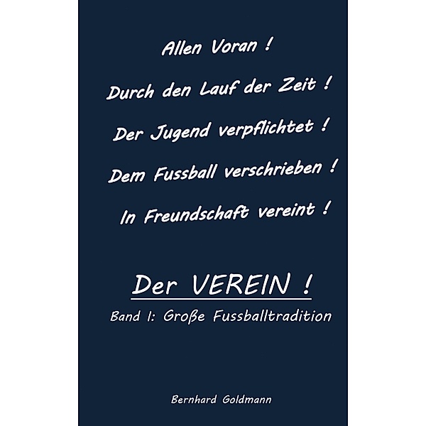 Der VEREIN! / Der VEREIN Bd.1, Bernhard Goldmann