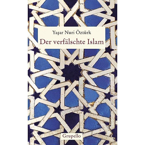 Der verfälschte Islam, Yasar Nuri Öztürk