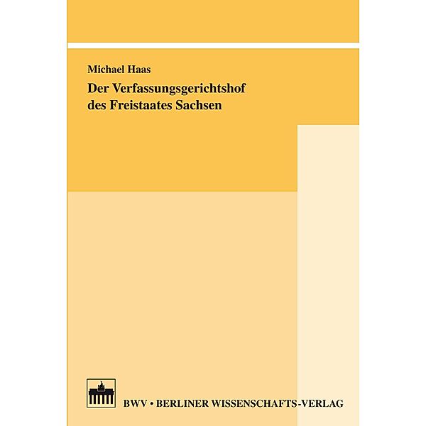 Der Verfassungsgerichtshof des Freistaates Sachsen, Michael Haas