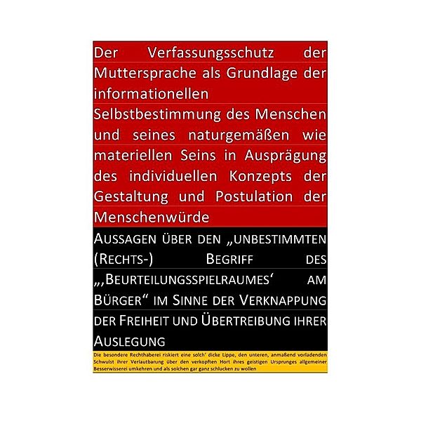 DER VERFASSUNGSSCHUTZ DER MUTTERSPRACHE ALS GRUNDLAGE DER INFORMATIONELLEN SELBSTBESTIMMUNG DES MENSCHEN UND SEINES NATURGEMÄßEN WIE MATERIELLEN SEINS, C. M. Faust, Soul Constitution