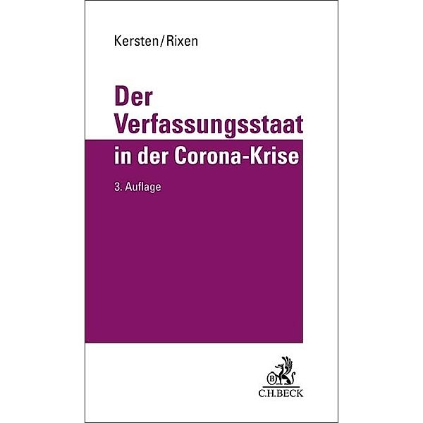 Der Verfassungsstaat in der Corona-Krise, Jens Kersten, Stephan Rixen