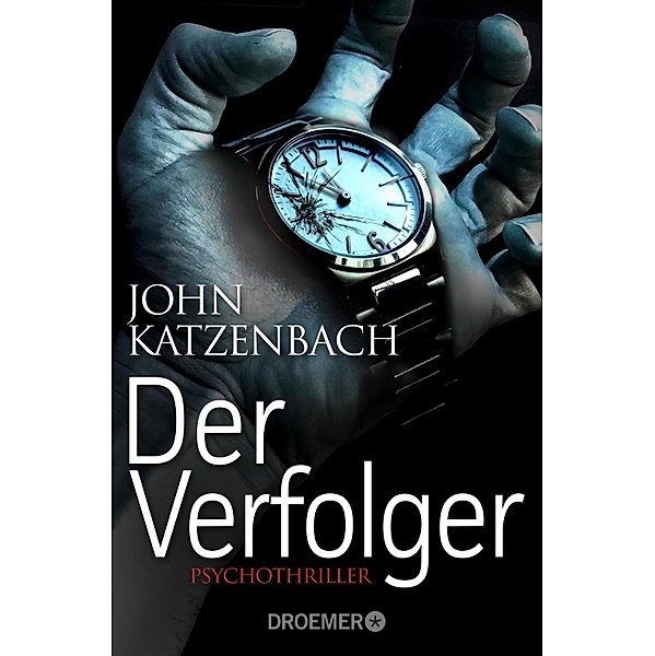 Der Verfolger / Dr. Frederick Starks Bd.2, John Katzenbach
