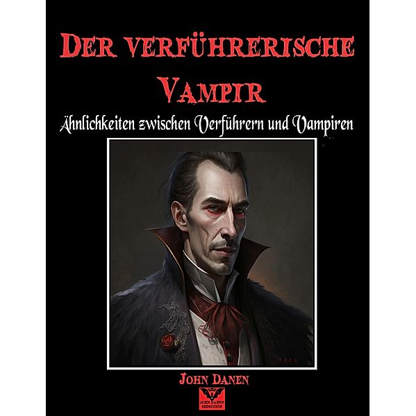 Der verführerische Vampir, John Danen