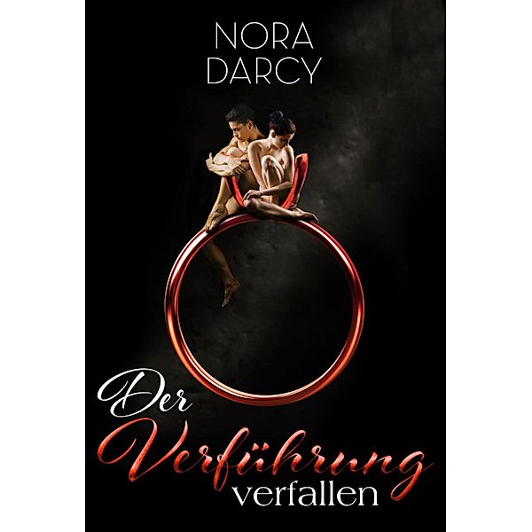 Der Verführung verfallen / Der Verführung verfallen Bd.2, Nora Darcy