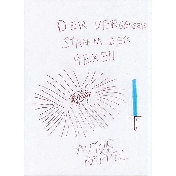 Der vergessende Stamm der Hexen, Kolja Kappel