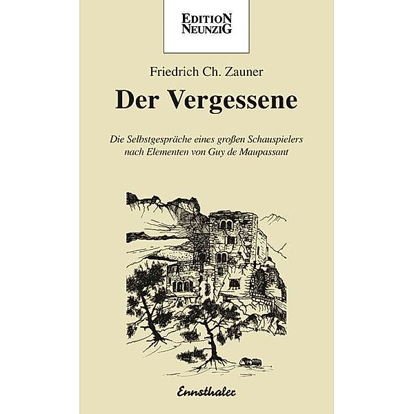 Der Vergessene, Friedrich Ch. Zauner